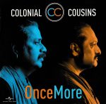 Colonial Cousins - Once More - 060253720231 - New Release Hindi LP Vinyl Record