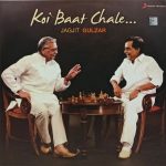 Jagjit Singh & Gulzar - Koi Baat Chale - 1907585171172 - (90-95%)  - New Release Hindi LP Vinyl