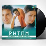 RHTDM - Rehnaa Hai Terre Dil Mein - 8905057490204 - New Hindi Release LP Vinyl
